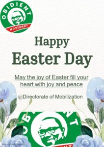 Easter Message from the Office of the Directorate of Mobilization,Obidient Movement
