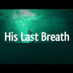 His Final Breath