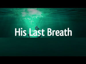His Final Breath